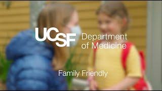 UCSF Department of Medicine Fellowship Programs: Family Friendly