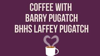 Coffee with Barry Pugatch of BHHS Laffey Pugatch Group