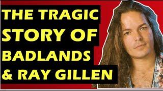 Badlands: The Sad Story Of the Band & Death of Ray Gillen