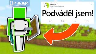 DREAM se PŘIZNAL, že PODVÁDĚL!