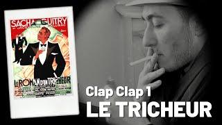 Clap Clap 1 : ÊTES-VOUS UN TRICHEUR ? « Le roman d’un tricheur » de Sacha Guitry (1936)