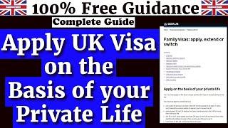 UK Family Visas Made Easy | Private Life Application Steps