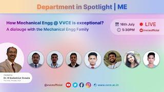 How Mechanical @ VVCE is exceptional? A dialouge with the Mechanical Engineering Family