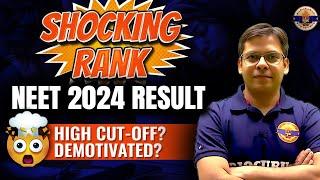 Shocking Rank Don’t Panic | Neet 2024 Result Out | Very High Cutoff |Dr. Rishabh Choubey Sir