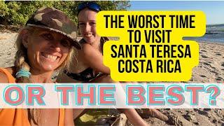 The Worst Time To Visit Santa Teresa Costa Rica (or is it the best?) … #santateresa #costarica