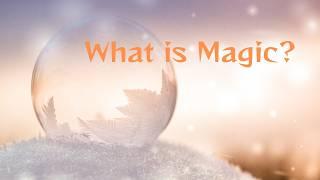 What is Magic? - Paganism 101 with the Lilith Verse