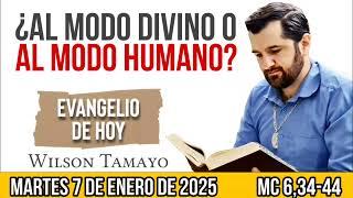 Evangelio de hoy MARTES 7 de ENERO (Mc 6,34-44) | Wilson Tamayo | Tres Mensajes