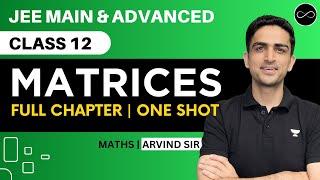 Matrices Class 12 | One Shot | JEE Main & Advanced | Arvind Kalia Sir