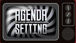 Wie uns die Medien beeinflussen | Agenda Setting