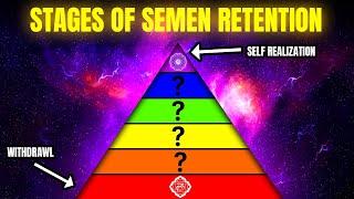 The 6 Stages of Semen Retention