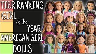 Tier Ranking Girl of the Year American Girl Dolls!!!