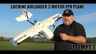 Eachine Airloader 1280mm Three Motor EPP Ultra Long Range FPV Airplane PNP Attempt 1