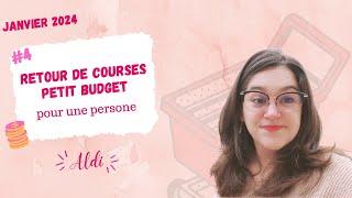 #4 Retour de courses petit budget pour une personne "aldi"