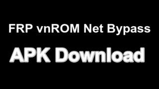 FRP VnRom Net bypass APK Download