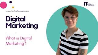 What is Digital Marketing?