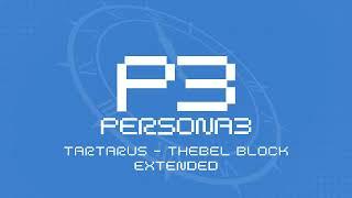 Tartarus - Thebel Block | Persona 3 OST [Extended]