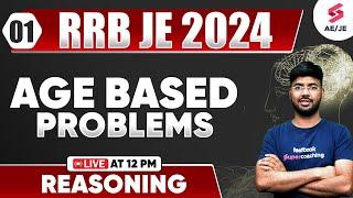 Class 1 | Age Based Problems |RRB JE 2024 Reasoning By Saurav Sir | SSC JE 2025 Reasoning