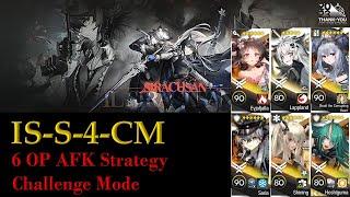 IS-S-4-CM | Challenge Mode | IL SIRACUSANO | 6 OP AFK Trust Farm clear [Arknights]