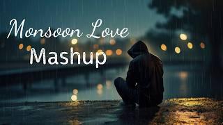 Monsoon Love Mashup 2024 | Love Mashup 2024 | Monsoon Jukebox 2024 | Lofi Mashup | Lofi Songs