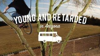 BMX: The Come Up's "Young & Retarded" Trip"