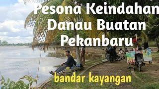 Wisata Alam Danau Buatan Pekanbaru