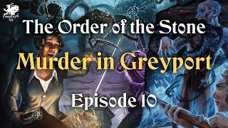 Episode 10 - The Order of the Stone | Call of Cthulhu