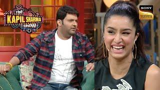 Shraddha को देखकर Kapil को आती है भगवान वाली Feelings | Best Of The Kapil Sharma Show | Full Episode