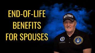 End-of-Life Benefits for Veterans Spouses | their children, and partents