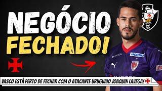 NEGÓCIO FECHADO: VASCO FECHA CONTRATAÇÃO DE ZAGUEIRO | JOAQUIN LAVEGA ESTÁ PRÓXIMO DE FECHAR!