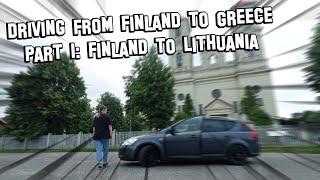 Driving from Finland to Greece: To Lithuania! 