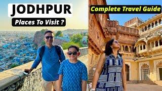 Places To Visit In Jodhpur | Jodhpur Itinerary | Jodhpur Travel Vlog