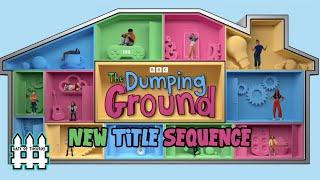 The Dumping Ground New Title Sequence!