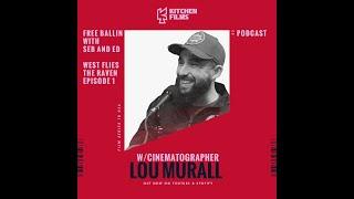 West Flies the Raven - Special Guests - Episode 1: Lou Murrall