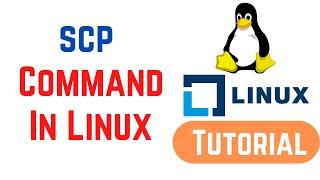 scp command - SCP to Securely Transfer Files/Folders in Linux