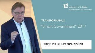 Transformamus 2017 – Prof.  Dr.  Kuno Schedler "Smart Government"