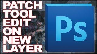 Photoshop Editing for Beginners | Patch Tool Edit on new Layer