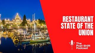 Post Shift Podcast #64 - Victoria's Restaurant Industry State of the Union