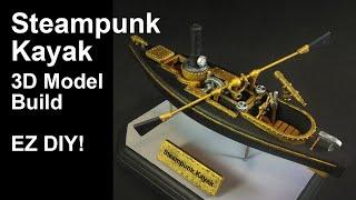 Steampunk Kayak EZ 3D model build