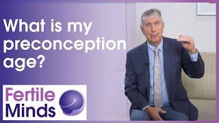What is my preconception age? - Fertile Minds