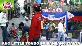 ANG “LITTLE TONDO” NG ITALY | Pinoy Abroad