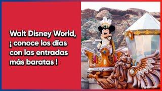 Cómo ahorrar dinero en Walt Disney World y cuáles son los días con entradas más baratas