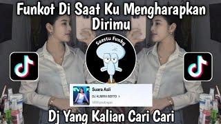 DJ DI SAATKU MENGHARAPKAN DIRIMU BY DJ ALMIRA BERTO - DJ AKU KAU SAKITI GAMA 1 FUNKOT VIRAL TIKTOK !