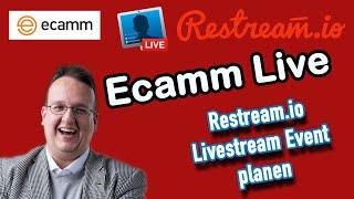 Restream.io - Wie plane ich einen Livestream?