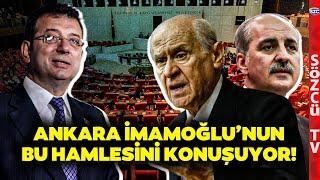 Siyaset Isınıyor! Ekrem İmamoğlu'ndan Şaşırtan Hamle! 'Bahçeli ve Numan Kurtulmuş...'