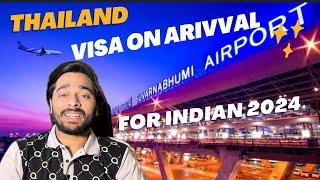 Thailand visa free for Indian in 2024 l visa on arrival process how to come ll Indian in Thailand ll