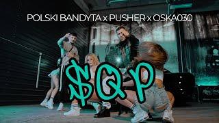 POLSKI BANDYTA x PUSHER x OSKA030 - SQP (prod. brokeasfbeats)