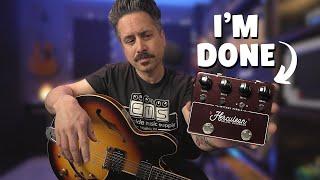 I'm Done Buying Overdrive Pedals...Here's Why!