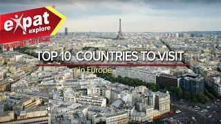 Top 10 Countries - Travel Destinations - Expat Explore Travel Tips