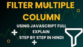 How to filter multiple html column using javascript