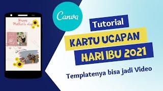 KARTU  UCAPAN HARI IBU 2021 DENGAN CANVA || Tutorial Canva Hari Ibu 2021